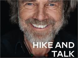 Hike and Talk with Reinhold and Diane Messner