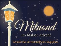 Mitnond im Malser Advent - Gemütlicher Adventstreff am Hauptplatz