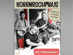Korrnrschmaus mit Flouraschwotz - Ein Vintschger Musikabend in Prad