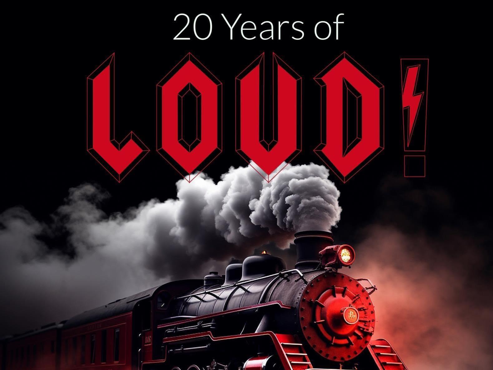 Concert - "20 Years of LOUD!"