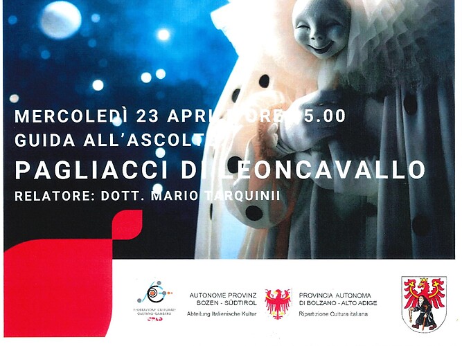 GUIDA ALL´ASCOLTO: PAGLIACCI DI LEONCAVALLI - RELATORE: DOTT. MARIO TARQUINII