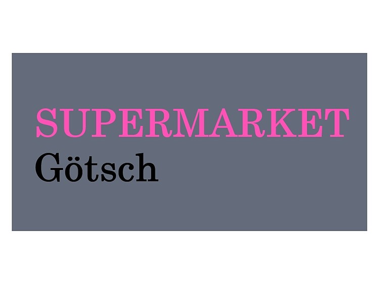 Supermarket Götsch